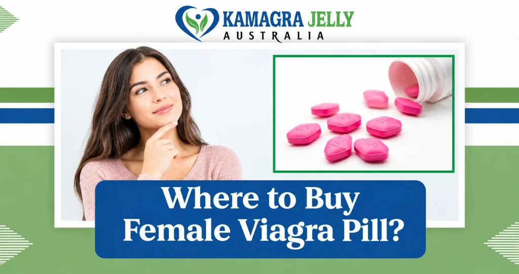 Where to Buy Female Viagra Pill