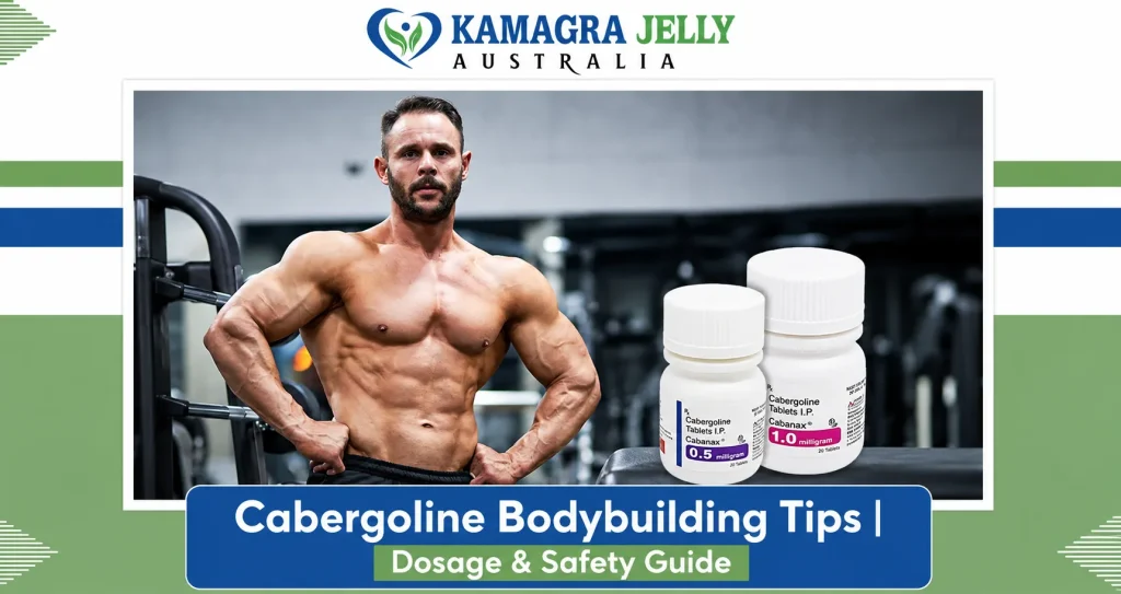 Cabergoline Bodybuilding Tips