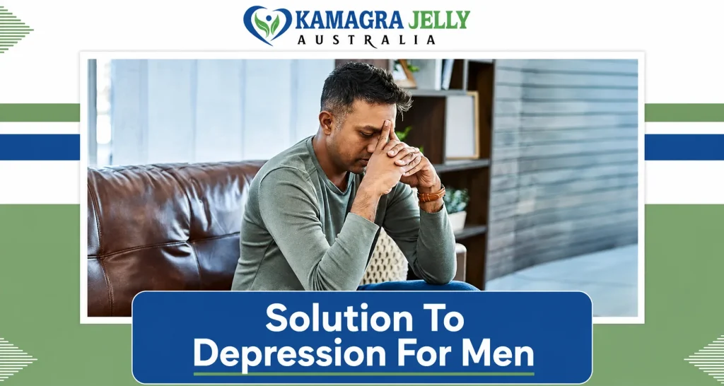 Solution To Depression For Men