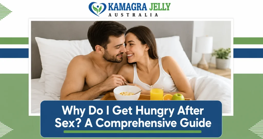 Get Hungry After Sex