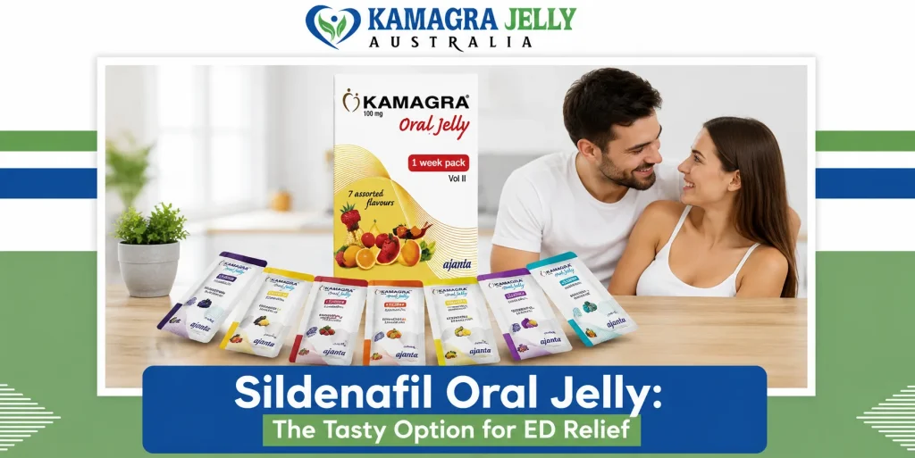 Sildenafil Oral Jelly: The Tasty Option for ED Relief