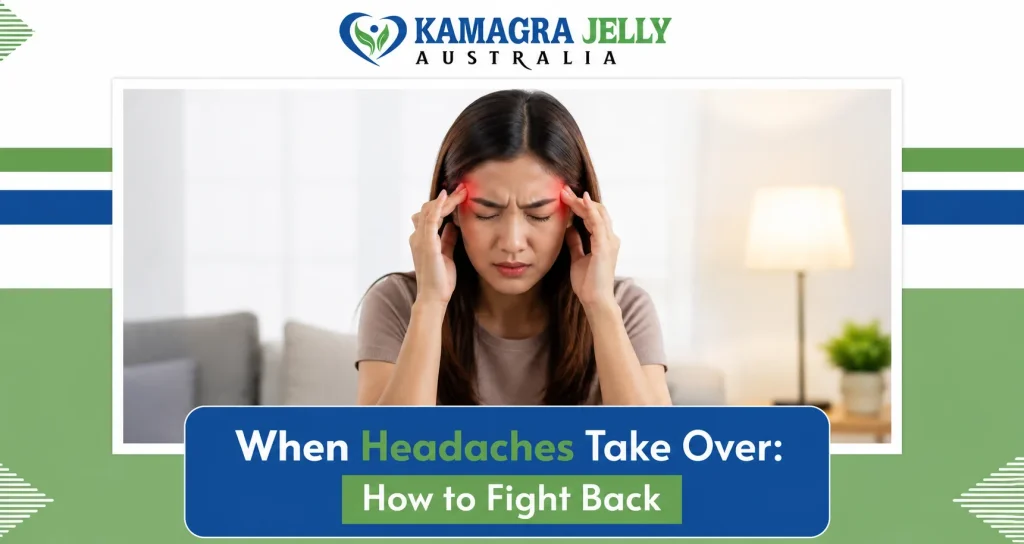 When Headaches Take Over: How to Fight Back