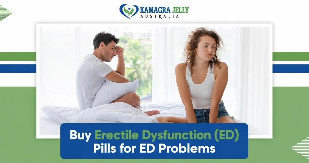Buy Erectile Dysfunction (ED) Pills for ED Problems