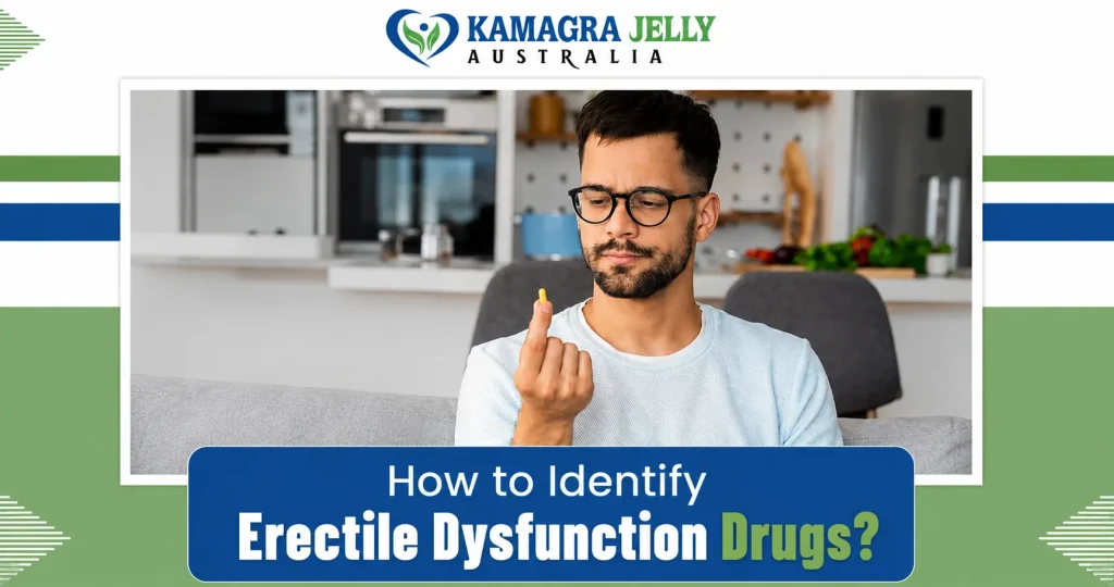 How to Identify Erectile Dysfunction Drugs?
