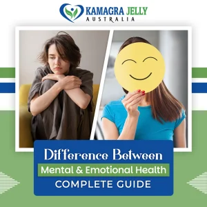 Difference Between Mental and Emotional Health – Complete Guide