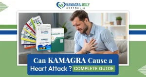 Can Kamagra Cause A Heart Attack? Complete Guide