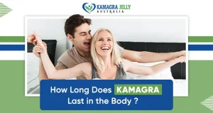 How Long Does Kamagra Last in the Body?