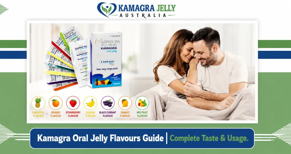 Kamagra Oral Jelly Flavours