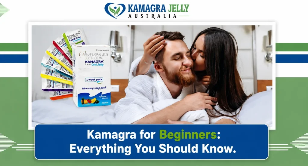 Kamagra for Beginners