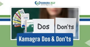 Kamagra: Dos and Don’ts