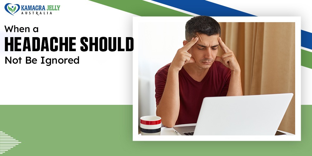 When a Headache Should Not Be Ignored