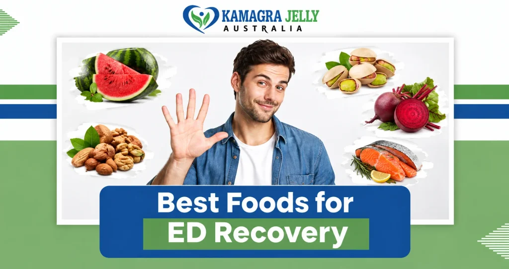 Best Foods for ED Recovery