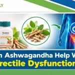 Can Ashwagandha Help With Erectile Dysfunction