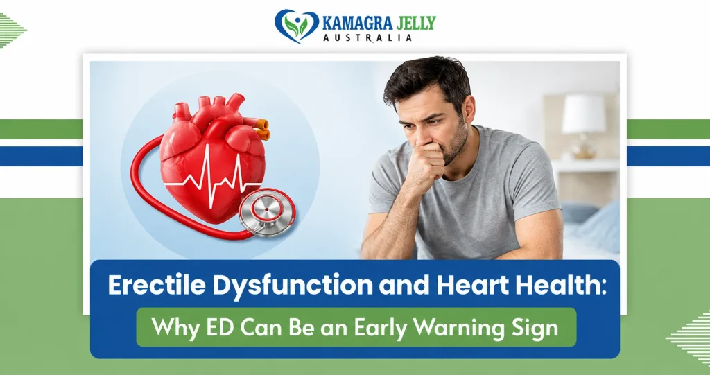 Erectile Dysfunction and Heart Health: Why ED Can Be an Early Warning Sign